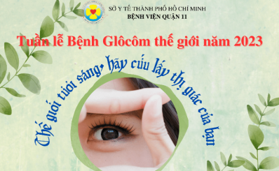 (HCDC) Tuần lễ Bệnh Glôcôm thế giới năm 2023: Thế giới tươi sáng, hãy cứu lấy thị giác của bạn